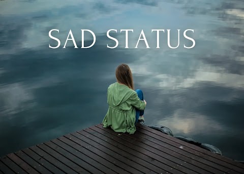50 Sad Status For WhatsApp With Images💔